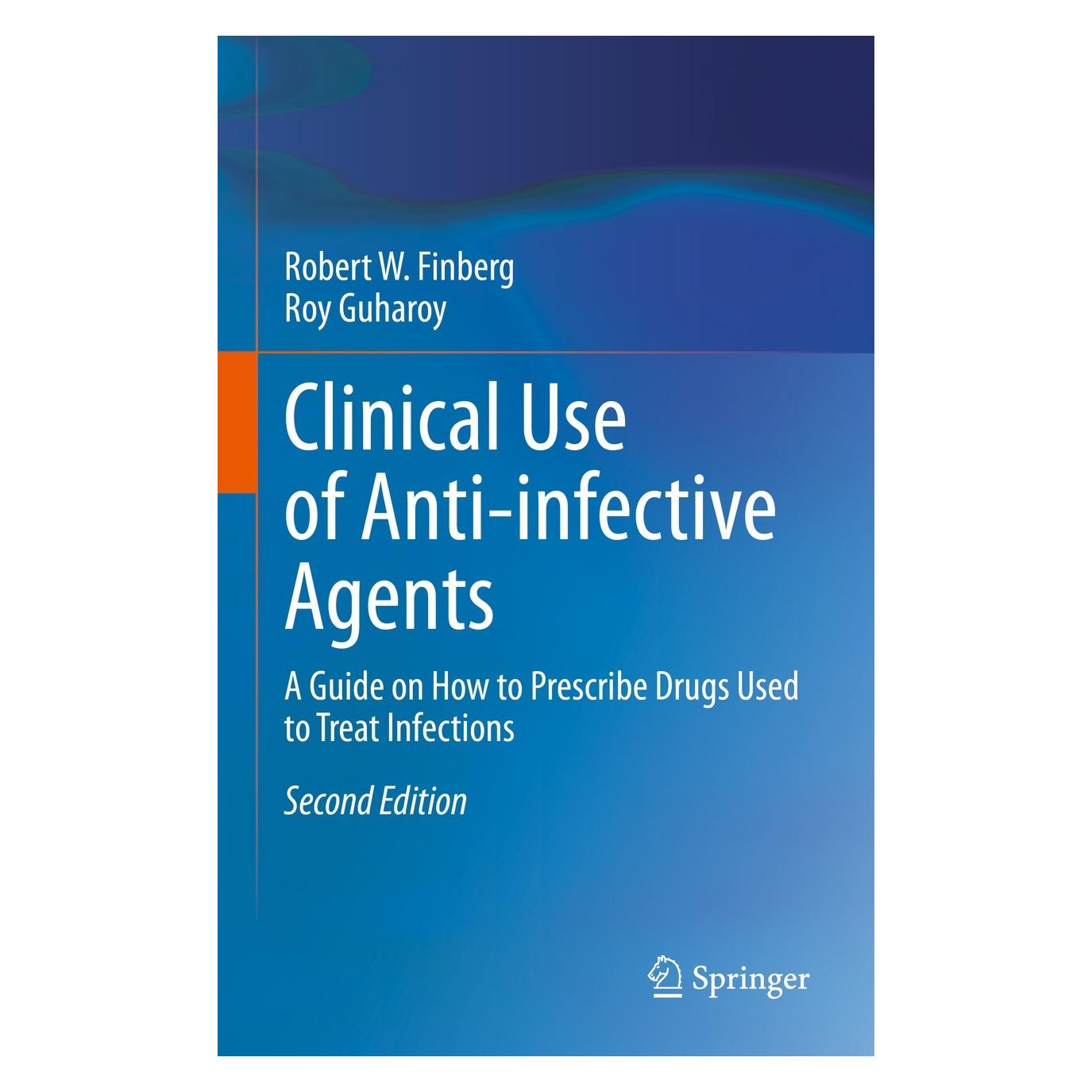 Springer Clinical Use of Anti-infective Agents (Englisch, Hardcover, Robert W. Finberg, Roy Guharoy) (9783030674588)