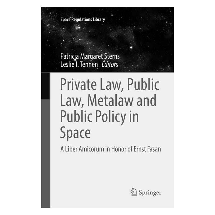 Springer Private Law, Public Law, Metalaw and Public Policy in Space (Englisch, Softcover, Leslie I. Tennen, Margaret Sterns, Patricia I. Tennen) (56008072)