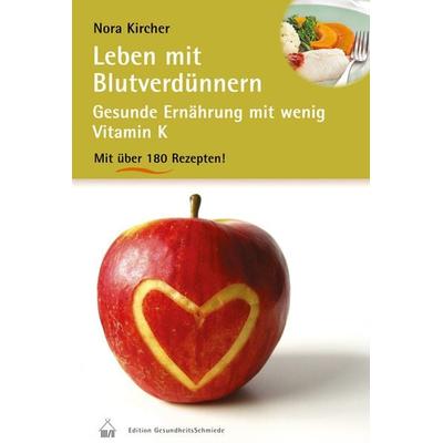 Leben mit Blutverdünnern, Taschenbuch von Nora Kircher, Hädecke Verlag, 978-3-7750-0715-3