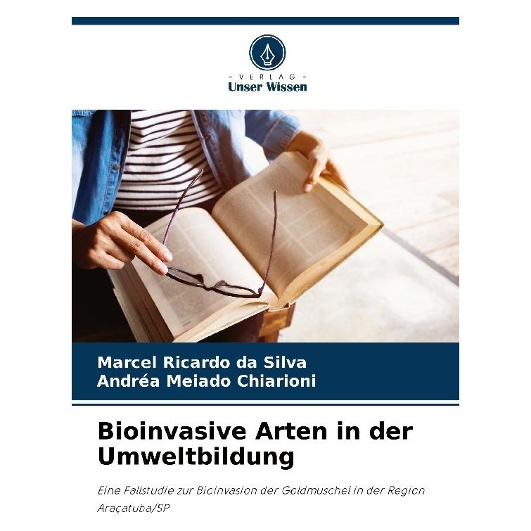 Umbreit Bioinvasive Arten in der Umweltbildung (Deutsch, Softcover, Andréa Meiado Chiarioni, Marcel Ricardo da Silva) (64893236)