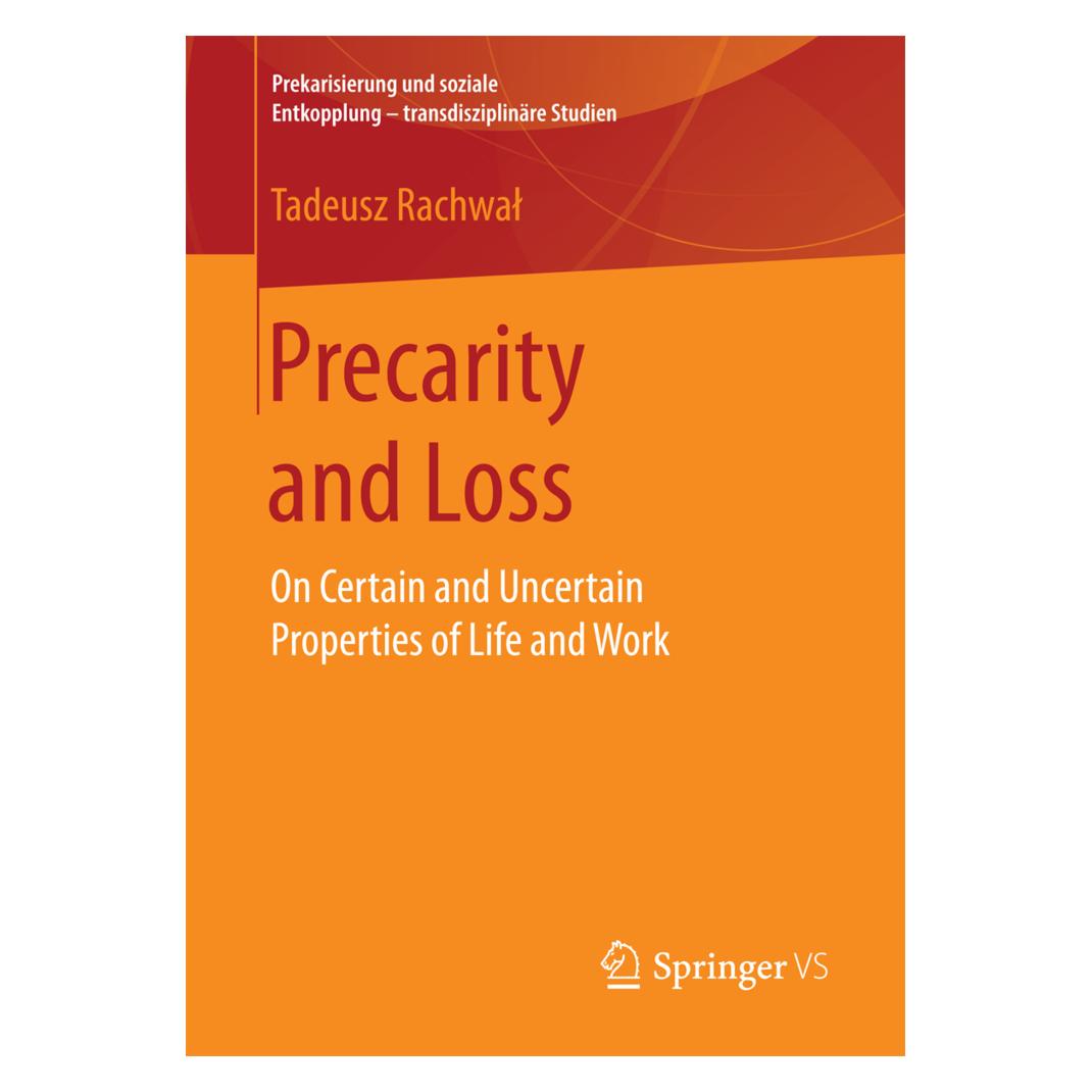 Springer Precarity and Loss (Englisch, Softcover, Tadeusz Rachwal) (55805430)