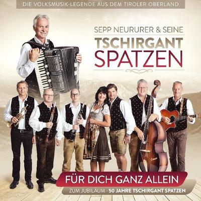 Für dich ganz allein-50 Jahre - Tschirgant Spatzen, CD, 9003549534105