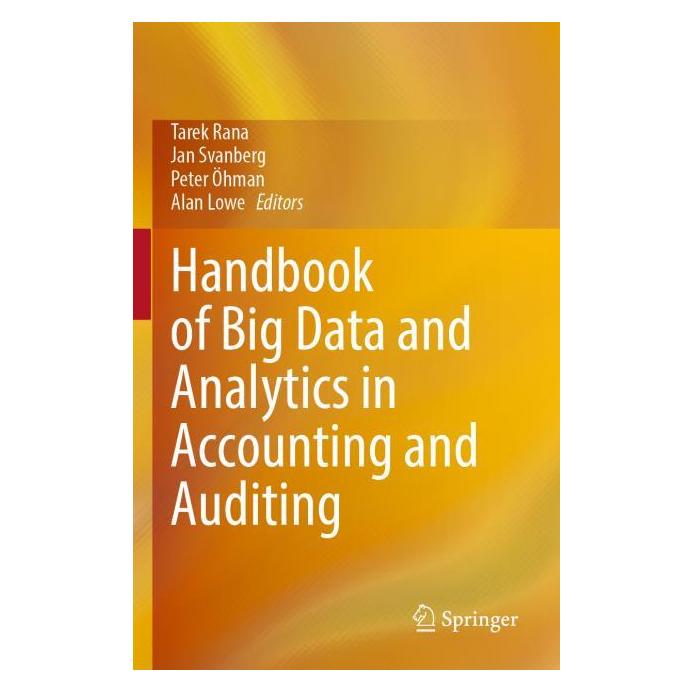 Springer Handbook of Big Data and Analytics in Accounting and Auditing (Englisch, Softcover, Alan Lowe, Jan Svanberg, Peter Öhman, Tarek Rana) (56998227)