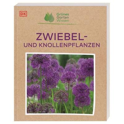 Grünes Gartenwissen. Zwiebel- und Knollenpflanzen, Taschenbuch von Stephanie Mahon, DK Verlag Dorling Kindersley