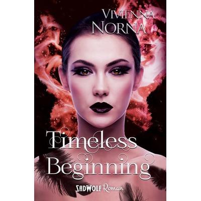 Timeless Beginning (Timeless, Band 3), Taschenbuch von Vivienna Norna, RavenPort Verlag GmbH, 978-3-96478-050-8