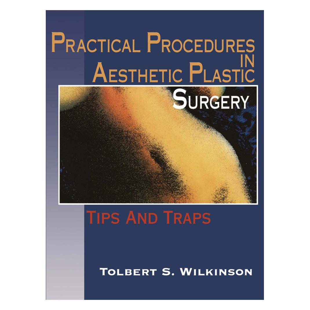 Springer Practical Procedures in Aesthetic Plastic Surgery (Englisch, Softcover, Tolbert S. Wilkinson) (55533626)