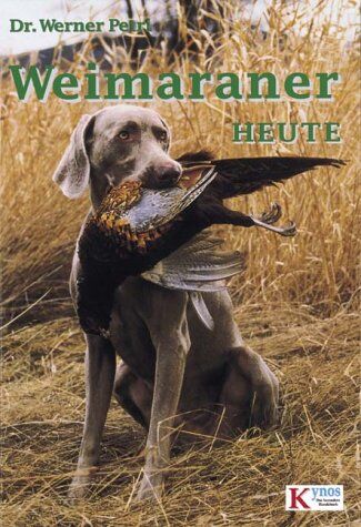 Werner Petri - Weimaraner heute - Preis vom 30.09.2026 22:30:23 h