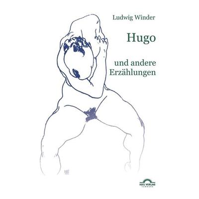 Ludwig Winder: Hugo, Taschenbuch von Ludwig Winder, Igel, 978-3-86815-548-8
