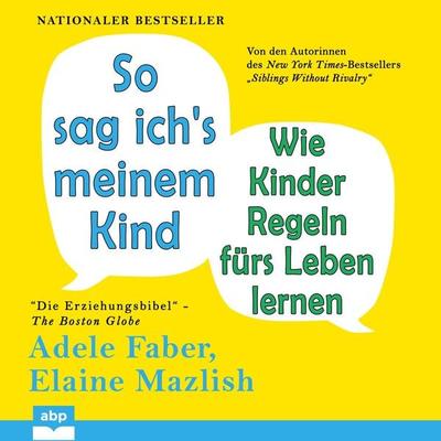 So sag ich's meinem Kind - Adele Faber,Elaine Mazlish, Audio, 9781628611564