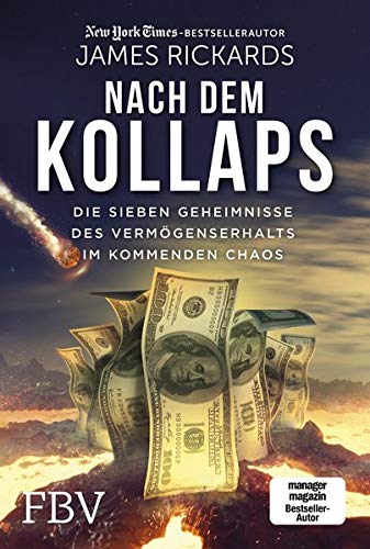 James Rickards - Nach dem Kollaps: Die sieben Geheimnisse des Vermögenserhalts im kommenden Chaos - Preis vom 19.10.2026 19:33:35 h
