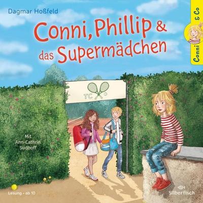 Conni & Co 7: Conni, Phillip und das Supermädchen - Dagmar Hoßfeld, Audio, 9783844934953