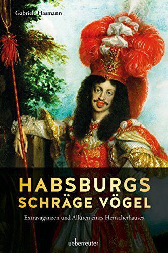 Gabriele Hasmann - Habsburgs schräge Vögel - Preis vom 09.10.2026 07:28:09 h