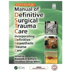 Manual of Definitive Surgical Trauma Care, Fachbücher von Jonathan White, Kenneth D Boffard