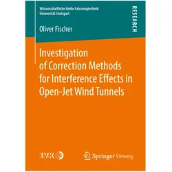 Investigation of Correction Methods for Interference Effects in Open-Jet Wind Tunnels, Fachbücher von Oliver Fischer
