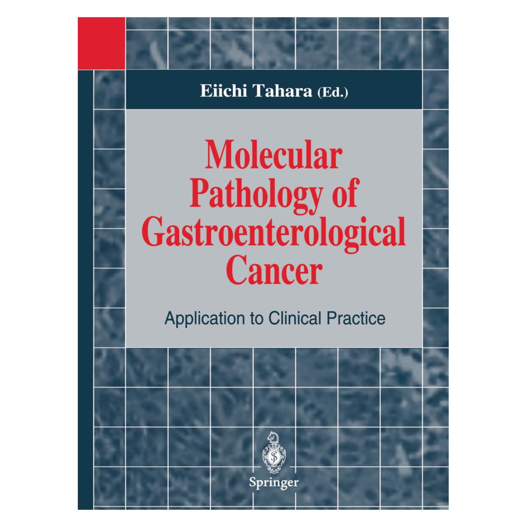Springer Molecular Pathology of Gastroenterological Cancer (Englisch, Softcover, Eiichi Tahara) (55530501)