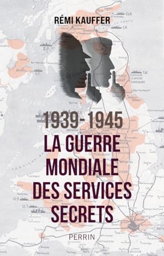 Remi Kauffer - 1939-1945 : la guerre mondiale des services secrets - Preis vom 09.10.2026 07:28:09 h