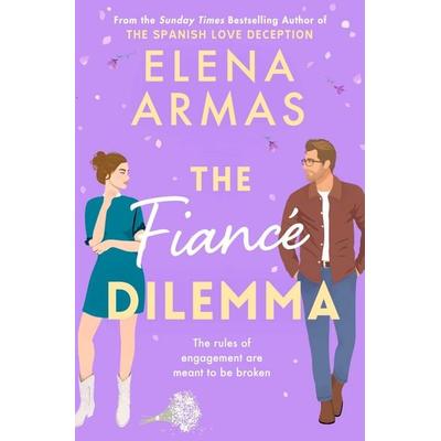 The Fiance Dilemma, Taschenbuch von Elena Armas, Simon & Schuster, 978-1-398-52224-4