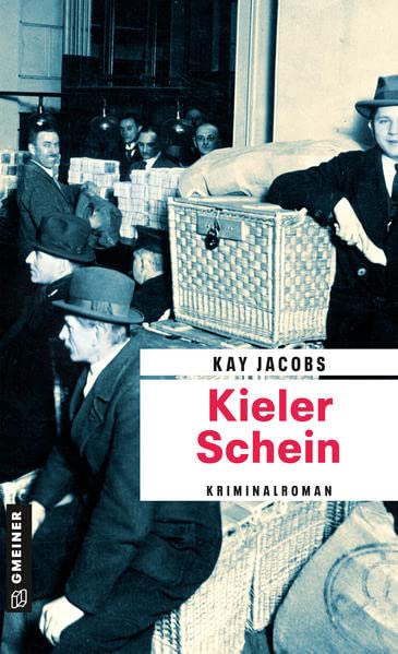 Kay Jacobs - Kieler Schein: Kriminalroman (Zeitgeschichtliche Kriminalromane im GMEINER-Verlag) (Kriminalobersekretär Josef Rosenbaum) - Preis vom 15.10.2026 23:06:25 h