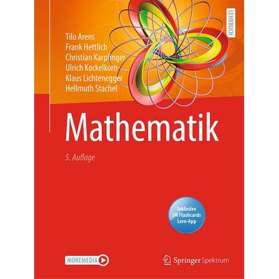Mathematik, Set von Tilo Arens,Frank Hettlich,Christian Karpfinger,Ulrich Kockelkorn,Klaus Lichtenegger, Springer Berlin, 978-3-662-64388-4