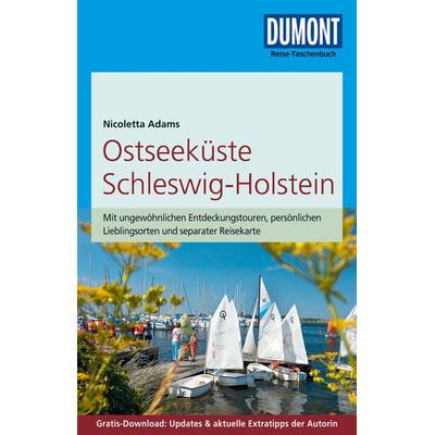 DuMont Reise-Taschenbuch Reiseführer Ostseeküste Schleswig-Holstein, Taschenbuch von Nicoletta Adams, DuMont Reiseverlag