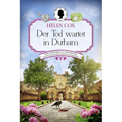 Der Tod wartet in Durham, Taschenbuch von Helen Cox, Lübbe, 978-3-404-19364-6