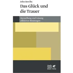 Das Glück und die Trauer, Fachbücher von John Bowlby