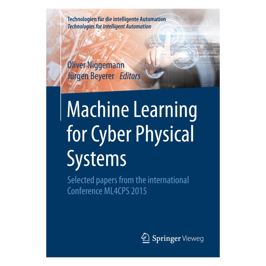 Springer Machine Learning for Cyber Physical Systems (Englisch, Softcover, Jürgen Beyerer, Oliver Niggemann) (55603931)