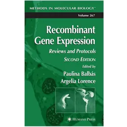 Recombinant Gene Expression, Fachbücher von Paulina Balbas, Argelia Lorence