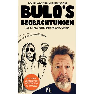 Bulo’s Beobachtungen, Taschenbuch von Peter "Bulo" Böhling, JMB Verlag, 978-3-95945-350-9