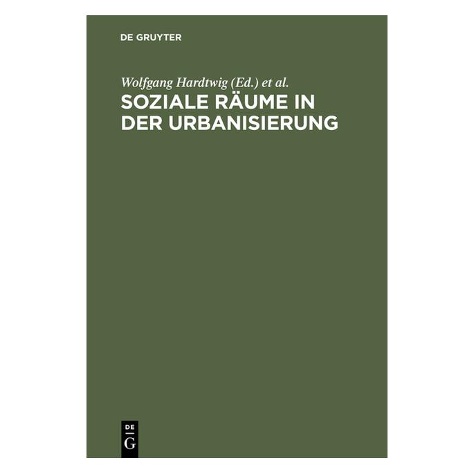 De Gruyter Soziale Räume in der Urbanisierung (Deutsch, 1989) (67828140)