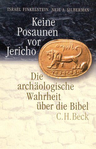 Israel Finkelstein - Keine Posaunen vor Jericho. Die archäologische Wahrheit über die Bibel - Preis vom 09.10.2026 07:28:09 h