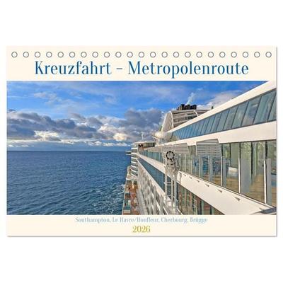 Kreuzfahrt - Metropolentour (Tischkalender 2026 DIN A5 quer), CALVENDO Monatskalender