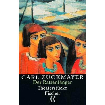 Der Rattenfänger, Taschenbuch von Carl Zuckmayer, Fischer Taschenbuch Verlag, 978-3-596-12716-0
