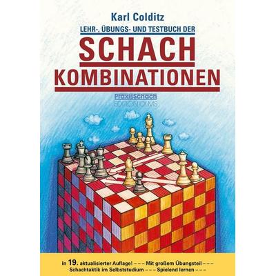 Lehr-, Übungs- und Testbuch der Schachkombinationen, Taschenbuch von Karl Colditz, Edition Olms, 978-3-283-01056-0