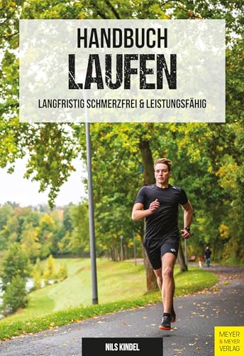 Nils Kindel - Handbuch Laufen: langfristig schmerzfrei und leistungsfähig - Preis vom 09.10.2026 07:28:09 h