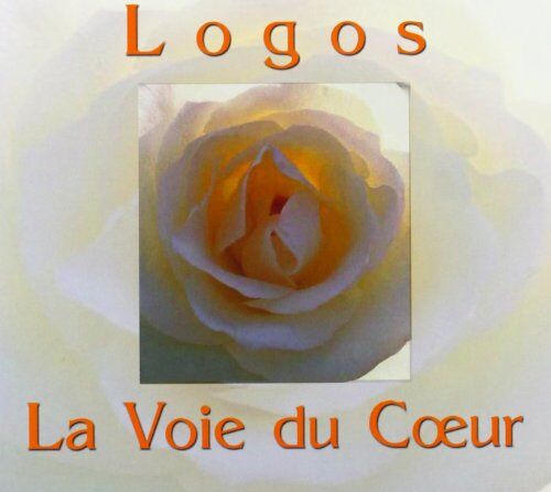 Logos - La Voie du Coeur - Preis vom 11.10.2026 23:13:37 h