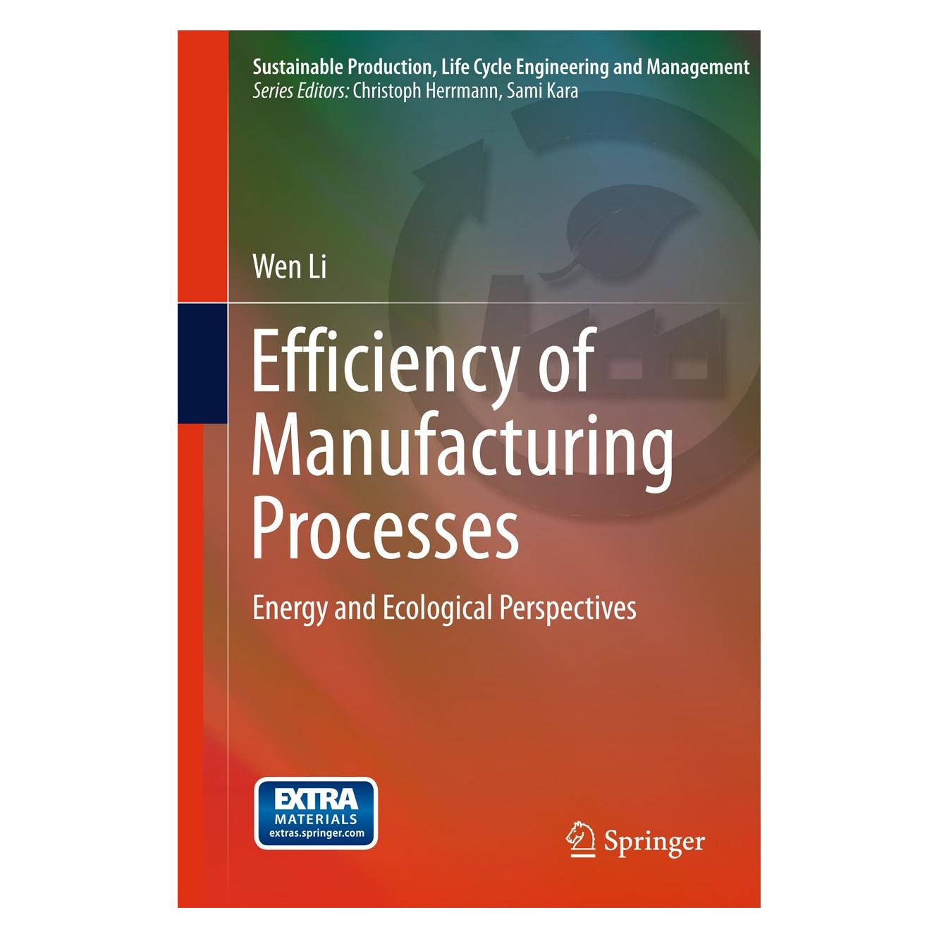 Springer Li:Efficiency of Manufacturing Processe (Englisch, Hardcover, Wen Li) (9783319173641)