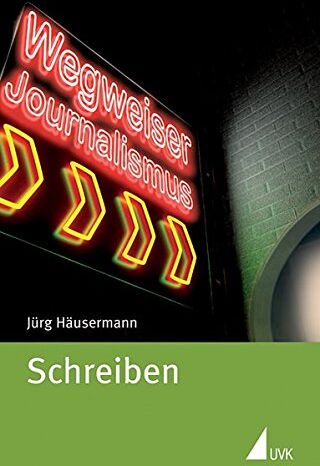 Jürg Häusermann - Schreiben (Wegweiser Journalismus) - Preis vom 09.10.2026 07:28:09 h