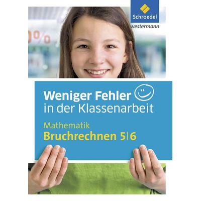 Weniger Fehler in der Klassenarbeit. Mathematik Bruchrechnen 5/6, Taschenbuch von Reinhold Kreutzkamp, Schroedel