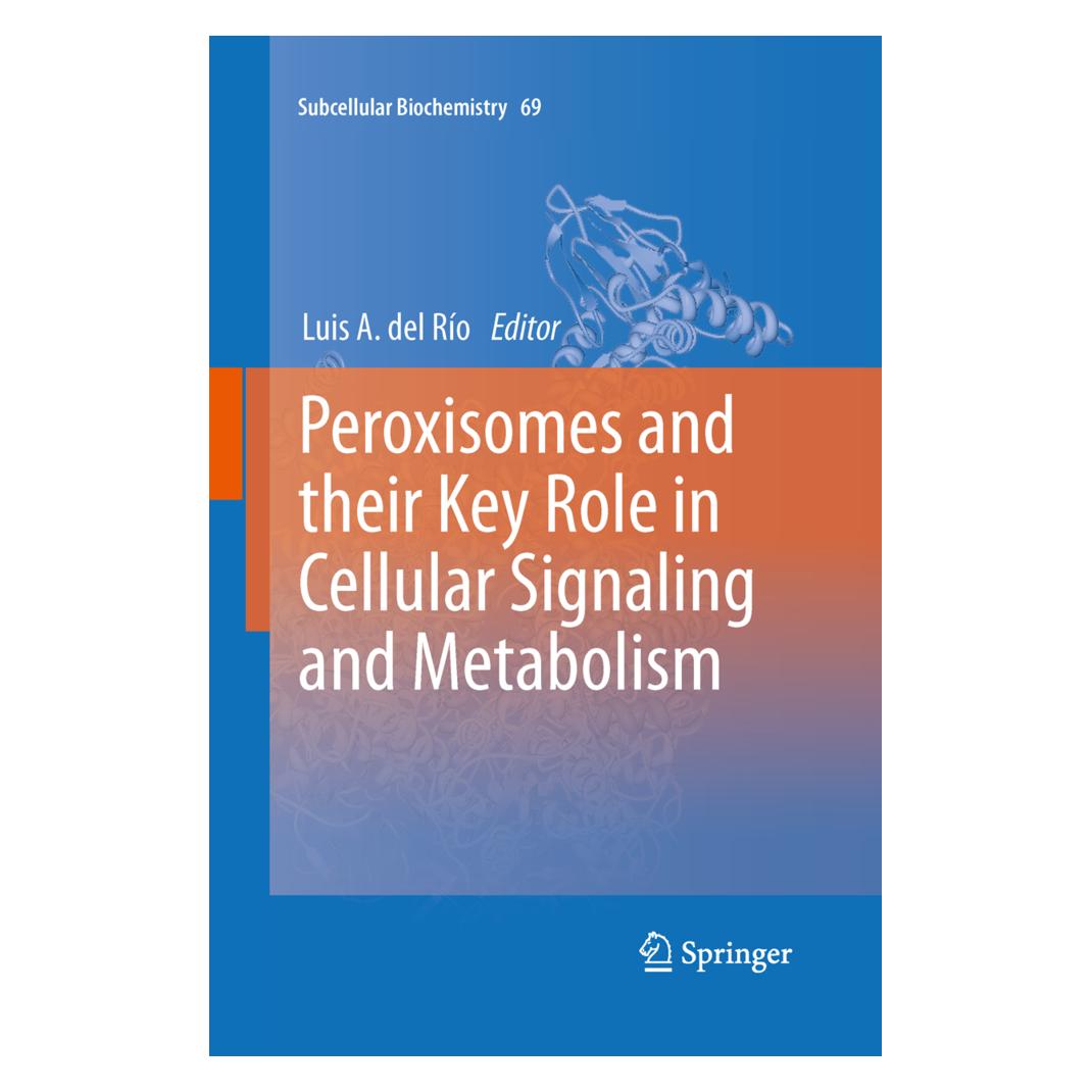 Springer Peroxisomes and their Key Role in Cellular Signaling and Metabolism (Englisch, Softcover, Luis A. del Río) (55602476)