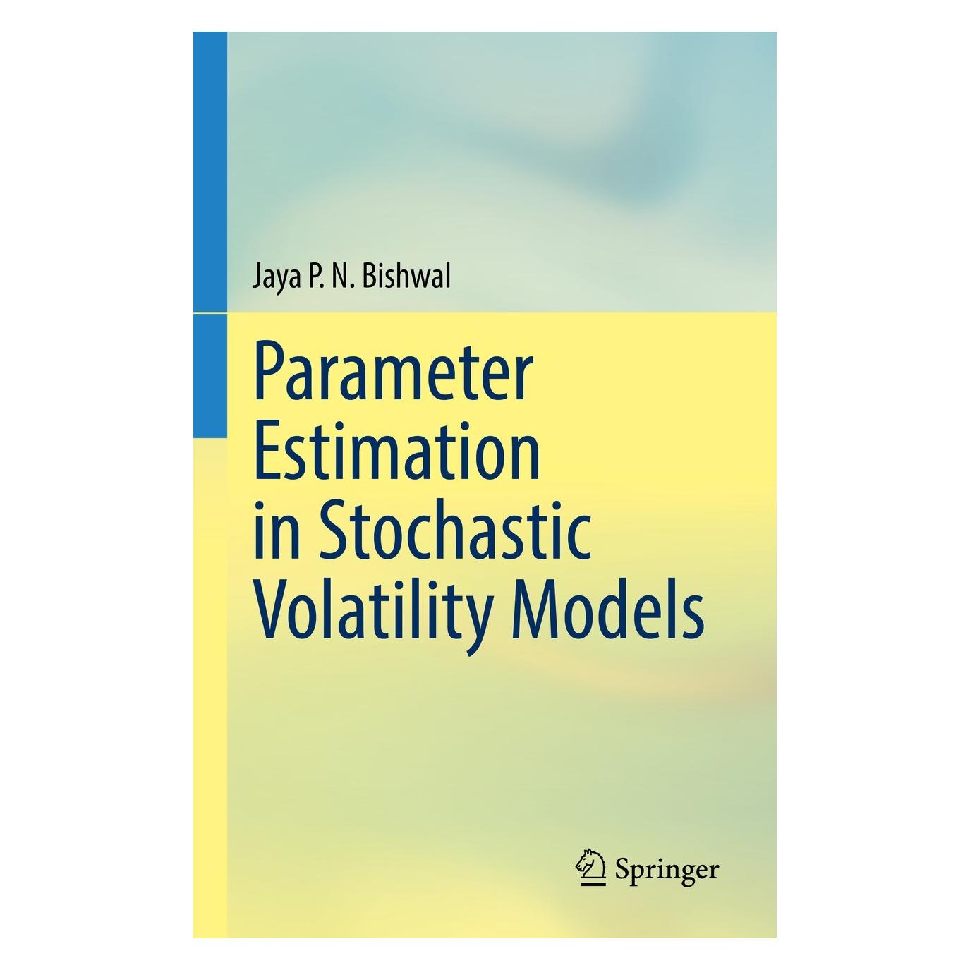 Springer Parameter Estimation in Stochastic Volatility Models (Englisch, Hardcover, Jaya P. N. Bishwal) (9783031038600)