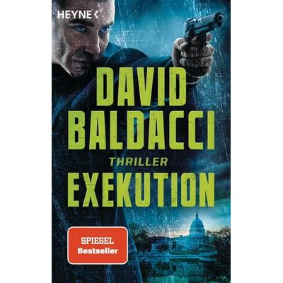 Exekution, Taschenbuch von David Baldacci, Heyne, 978-3-453-44110-1