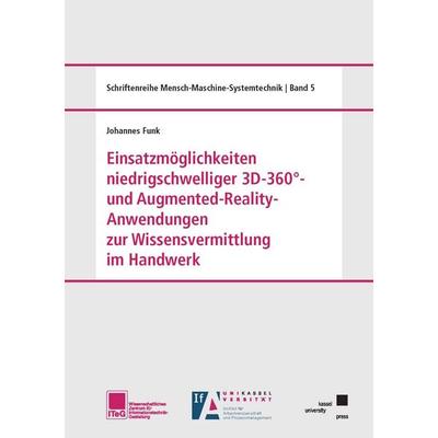 Einsatzmöglichkeiten niedrigschwelliger 3D-360°- und Augmented-Reality-Anwendungen zur Wissensvermittlung im Handwerk, Taschenbuch von Johannes Funk,