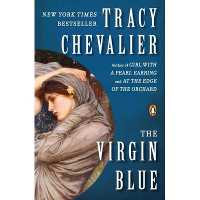 The Virgin Blue, Taschenbuch von Tracy Chevalier, Penguin Publishing Group