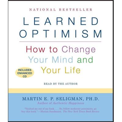 Learned Optimism: How to Change Your Mind and Your Life - Martin E. P. Seligman, CD, 9781442341135