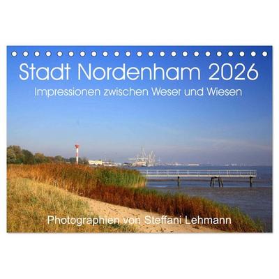 Stadt Nordenham 2026. Impressionen zwischen Weser und Wiesen (Tischkalender 2026 DIN A5 quer), CALVENDO Monatskalender