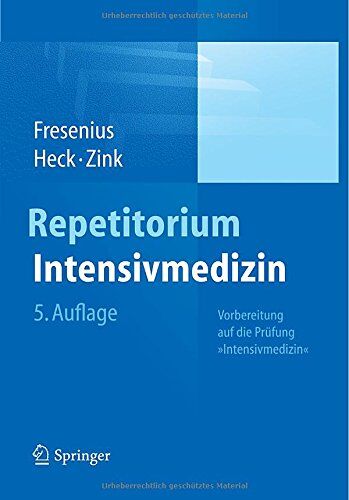 Michael Fresenius - Repetitorium Intensivmedizin: Vorbereitung auf die Prüfung Intensivmedizin - Preis vom 04.10.2026 03:51:26 h