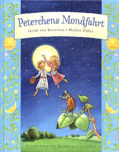 Bassewitz, Gerdt Von - Peterchens Mondfahrt: Coppenraths Kinderklassiker - Preis vom 13.10.2026 19:28:25 h