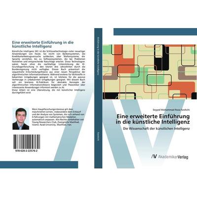 Eine erweiterte Einführung in die künstliche Intelligenz, Taschenbuch von Seyyed Mohammad Reza Farshchi, AV Akademikerverlag, 978-620-2-22576-2