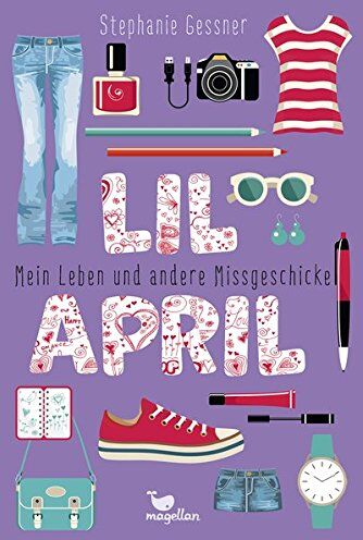 Stephanie Gessner - Lil April - Mein Leben und andere Missgeschicke - Band 1 - Preis vom 09.10.2026 07:28:09 h